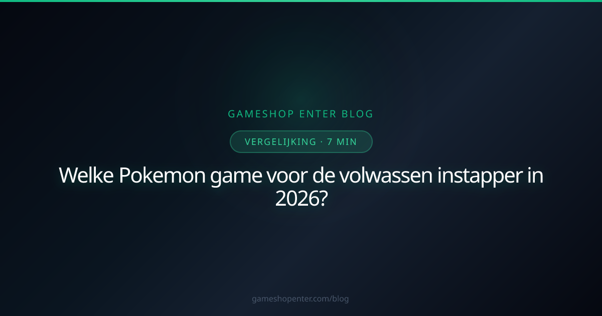 Beste Pokemon game voor volwassen instapper 2026